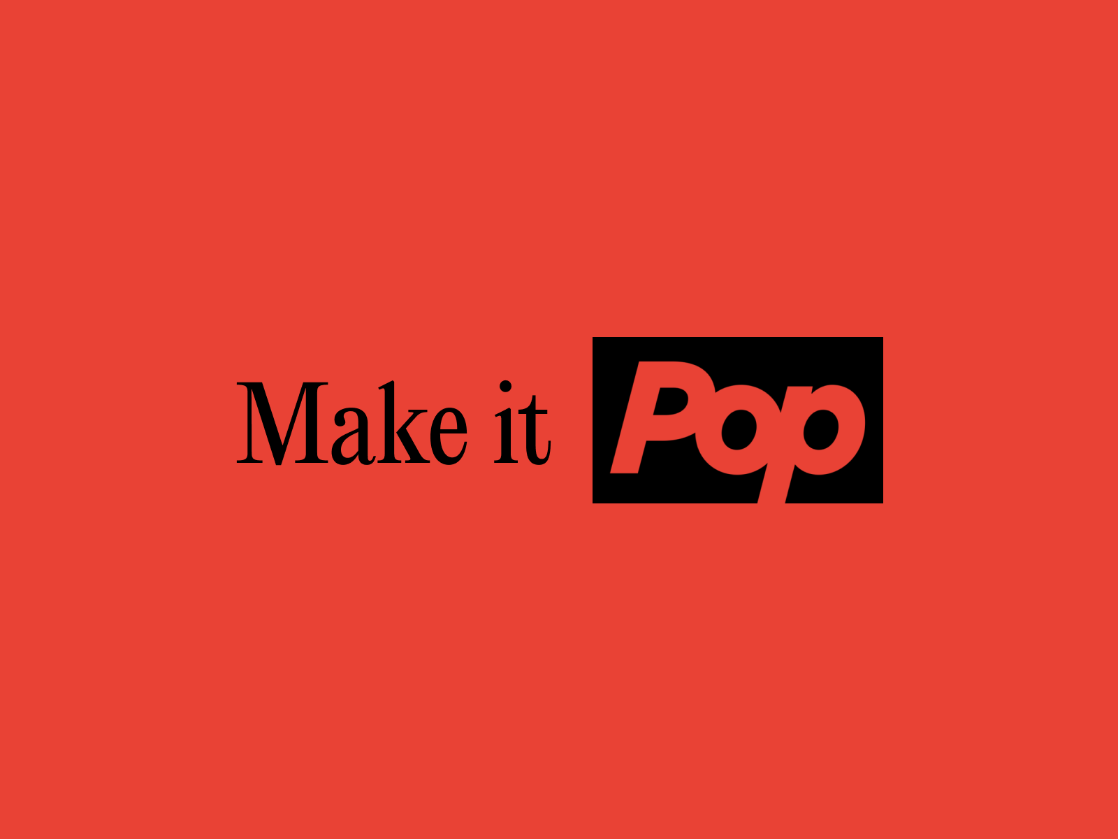 make it pop